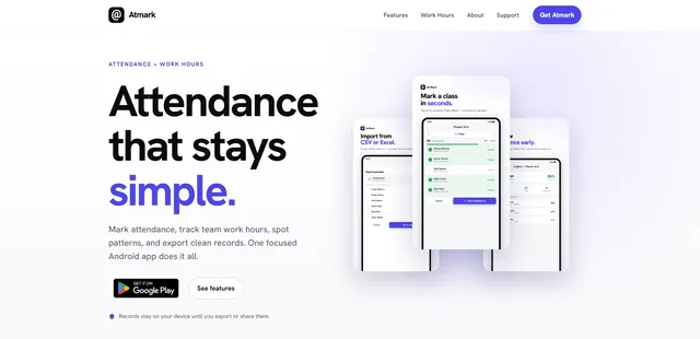 Atmark website hero reading “Attendance that stays simple”, with phone screens for marking a class, importing a roster and viewing insights