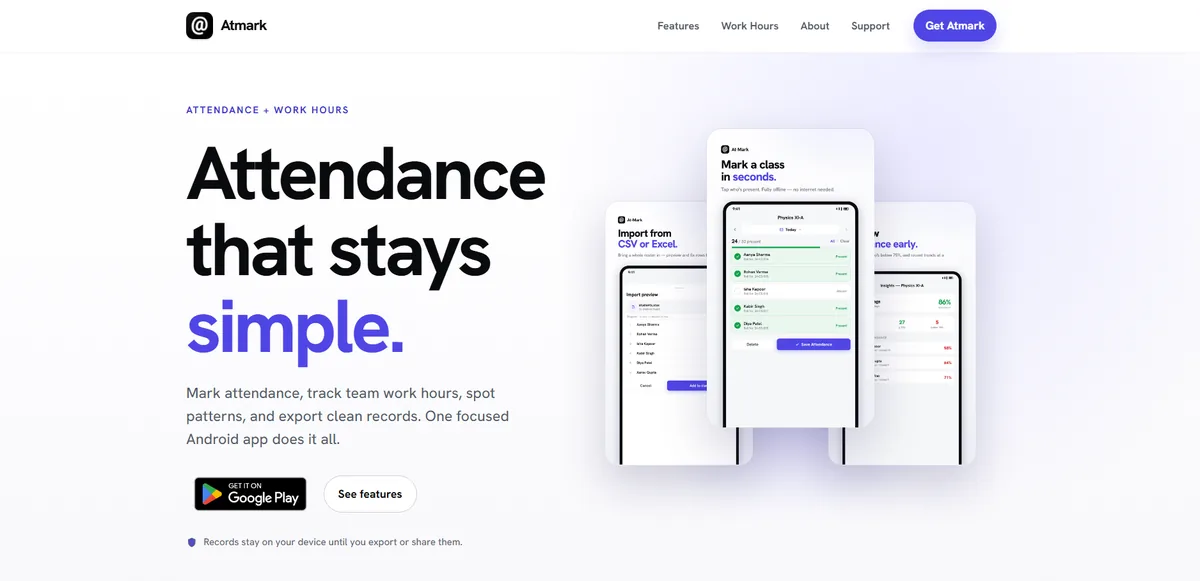 Atmark website hero reading “Attendance that stays simple”, with phone screens for marking a class, importing a roster and viewing insights